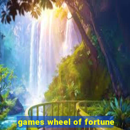 games wheel of fortune