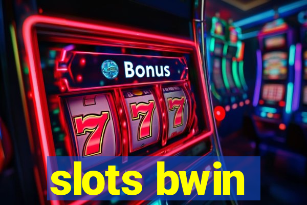 slots bwin