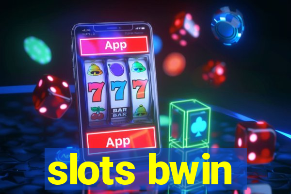 slots bwin