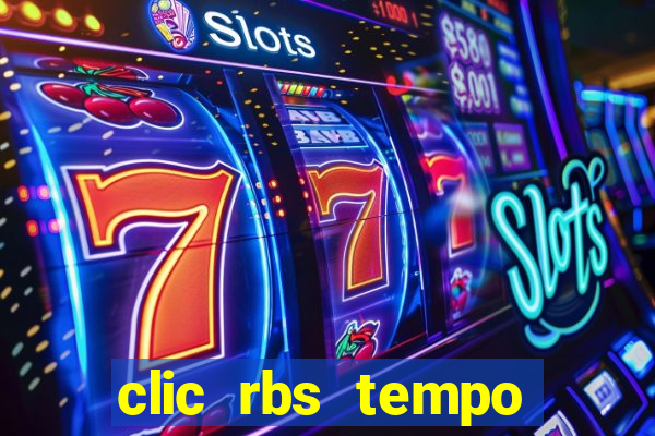 clic rbs tempo porto alegre