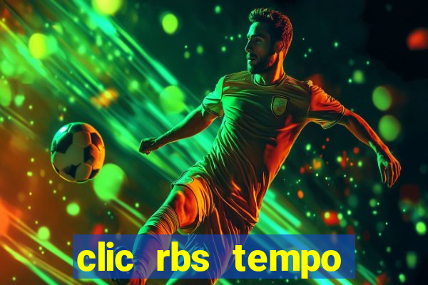 clic rbs tempo porto alegre