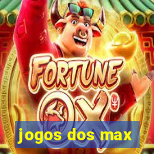 jogos dos max