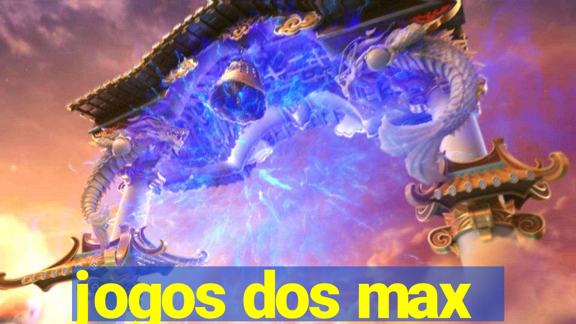 jogos dos max