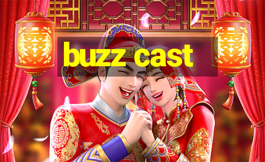 buzz cast