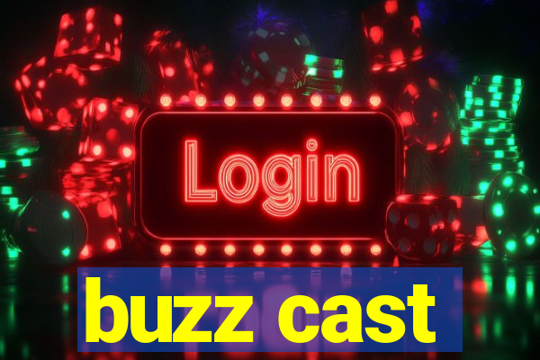 buzz cast