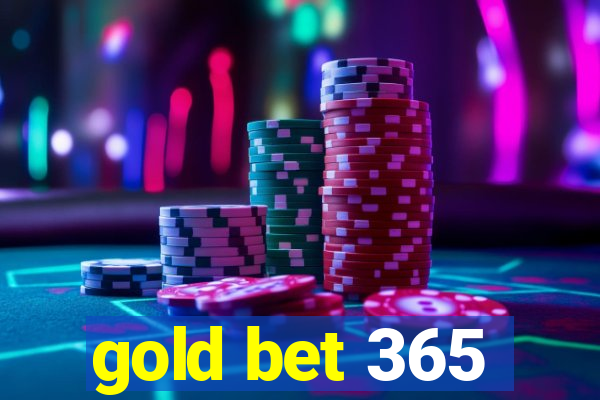 gold bet 365