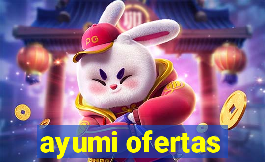 ayumi ofertas