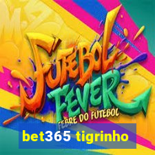 bet365 tigrinho