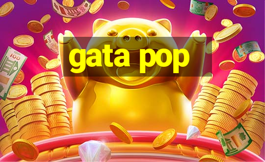 gata pop