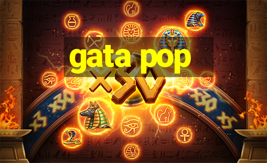 gata pop