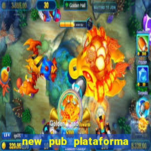 new pub plataforma de jogos