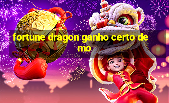 fortune dragon ganho certo demo