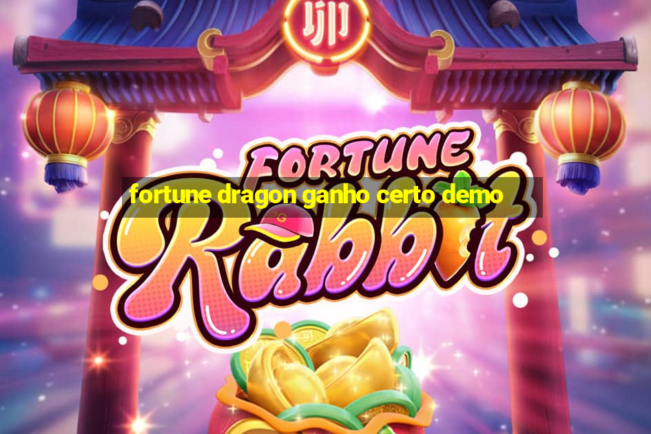 fortune dragon ganho certo demo