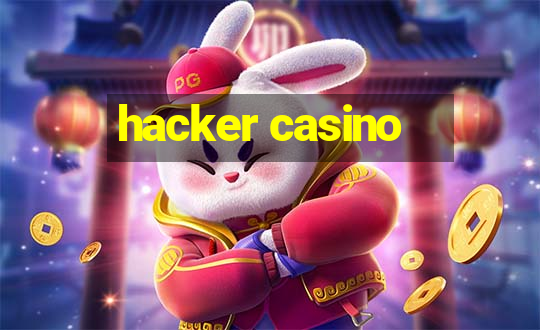 hacker casino