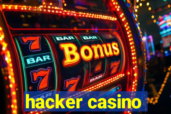 hacker casino