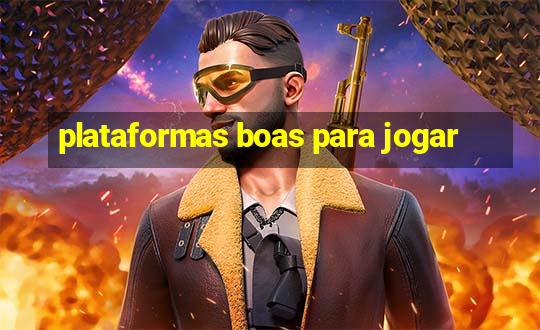 plataformas boas para jogar