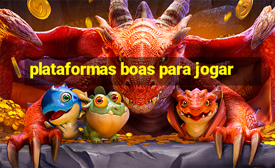 plataformas boas para jogar