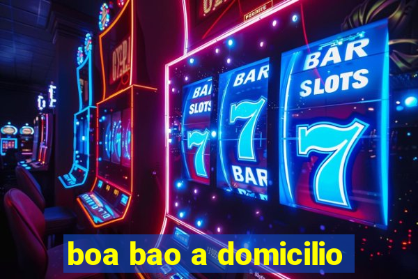 boa bao a domicilio