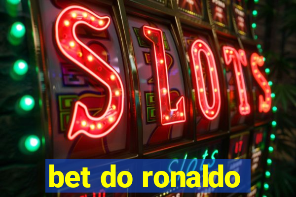 bet do ronaldo