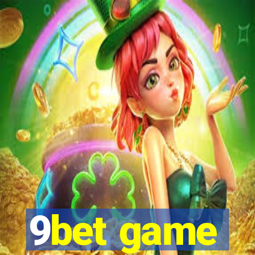 9bet game