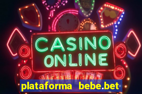 plataforma bebe.bet é confiável