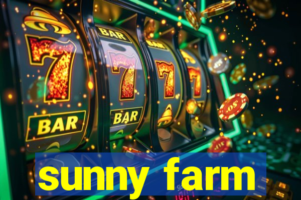 sunny farm