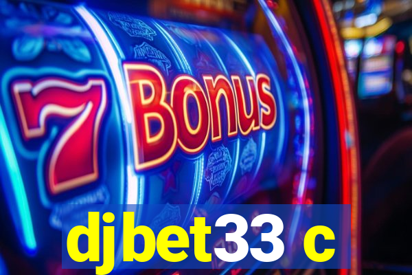 djbet33 c