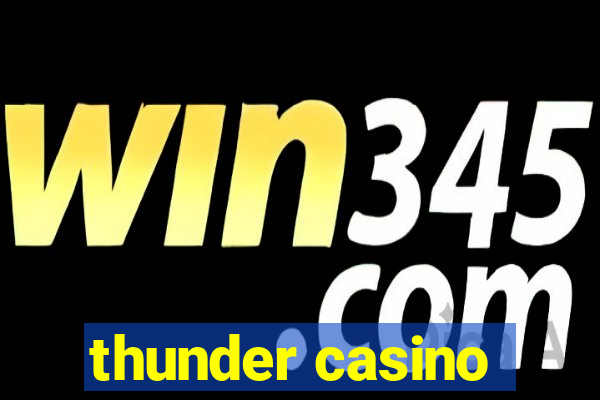 thunder casino