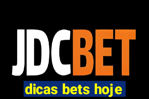 dicas bets hoje