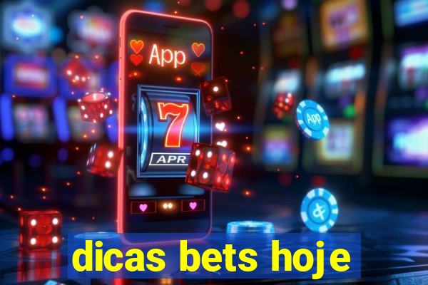 dicas bets hoje