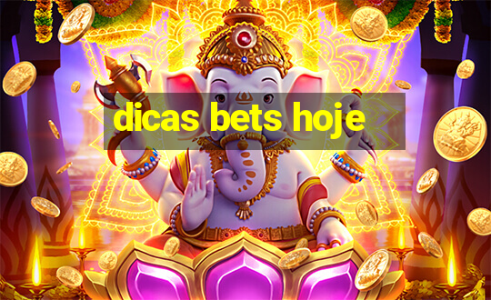 dicas bets hoje