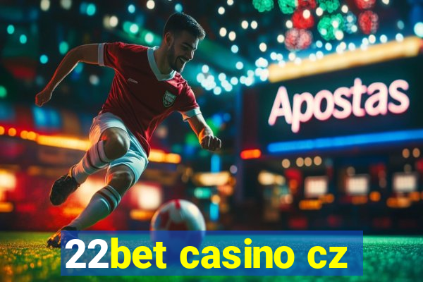 22bet casino cz