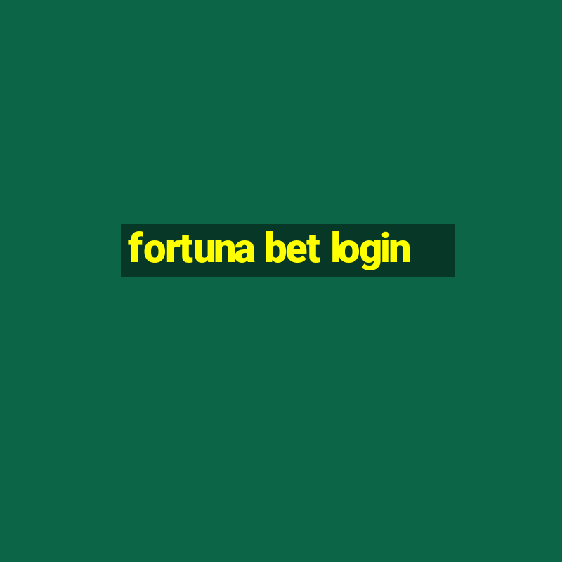 fortuna bet login