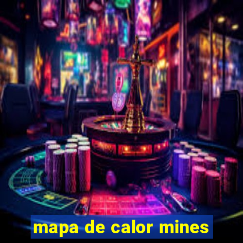 mapa de calor mines