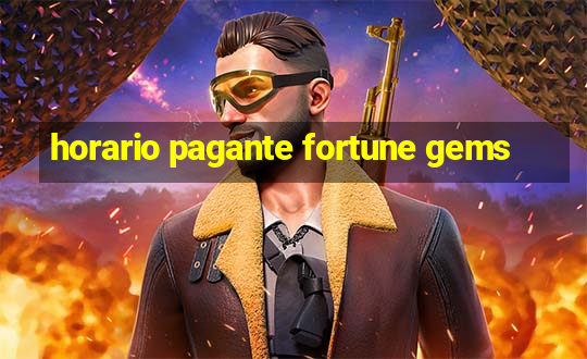 horario pagante fortune gems