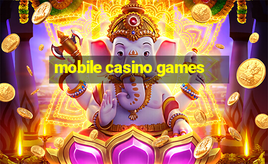 mobile casino games