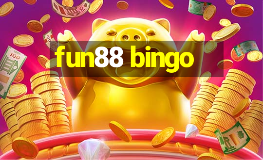 fun88 bingo