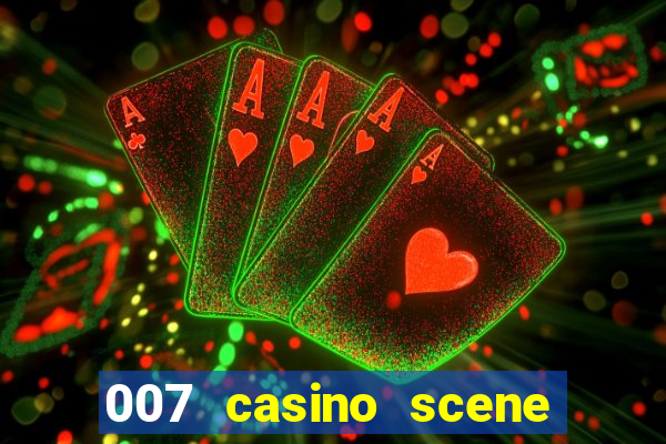 007 casino scene peirce brosnan