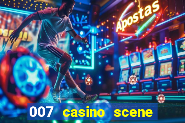 007 casino scene peirce brosnan