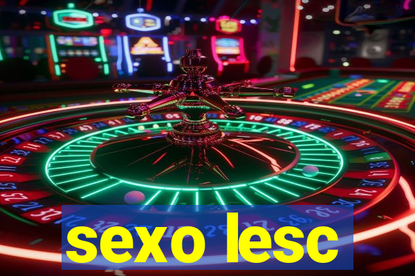 sexo lesc