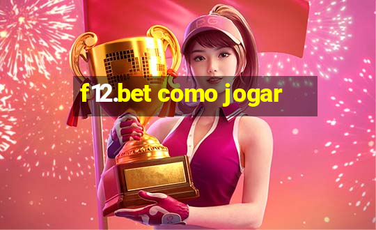 f12.bet como jogar