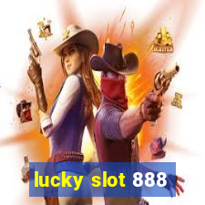 lucky slot 888