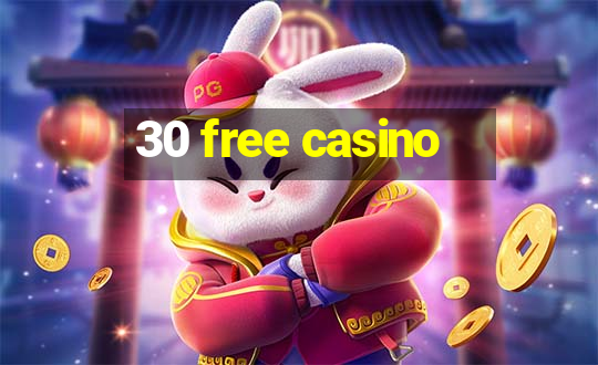 30 free casino