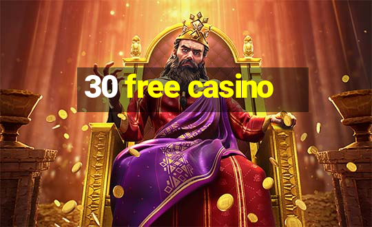 30 free casino