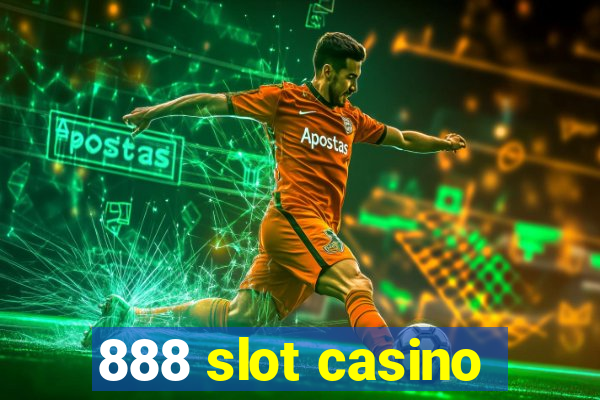 888 slot casino