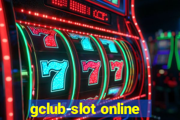 gclub-slot online