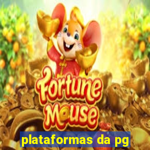 plataformas da pg