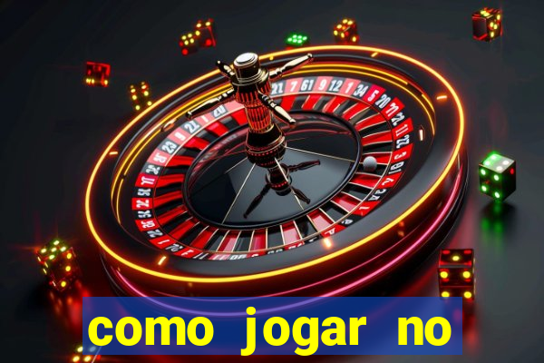 como jogar no esporte bet