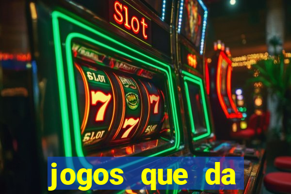 jogos que da dinheiro ao se cadastrar