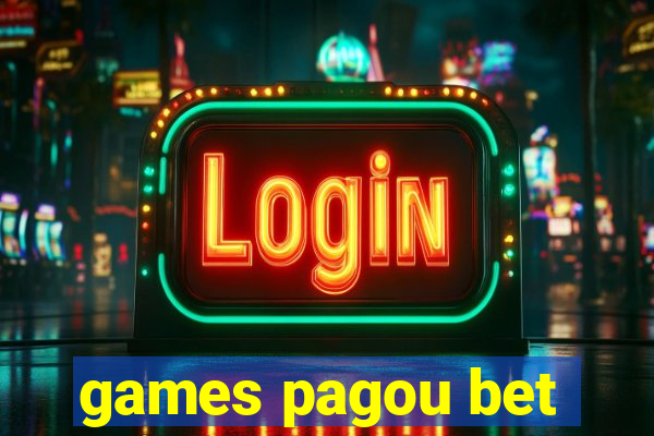 games pagou bet